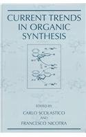 Current Trends in Organic Synthesis