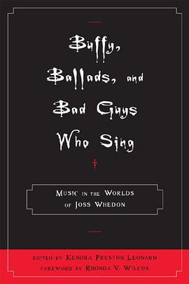 Buffy, Ballads, and Bad Guys Who Sing pdf epub mobi 电子书 下载