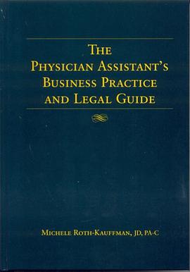The Physician Assistant's Business Practice and Legal Guide pdf epub mobi 电子书 下载