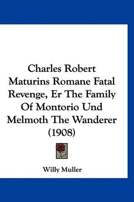 Charles Robert Maturins Romane Fatal Revenge, Er The Family Of Montorio Und Melmoth The Wanderer (19 pdf epub mobi 電子書 下載