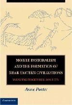 Mobile Pastoralism and the Formation of Near Eastern Civilizations pdf epub mobi 电子书 下载