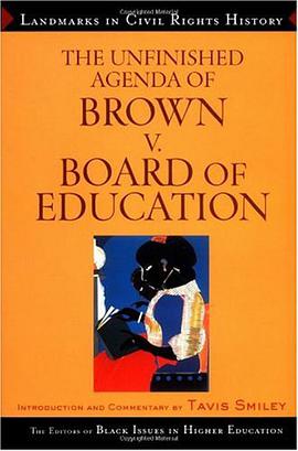 The Unfinished Agenda of Brown v. Board of Education (Landmarks in Civil Rights History) pdf epub mobi 电子书 下载