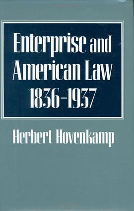 Enterprise and American Law, 1836-1937 pdf epub mobi 电子书 下载