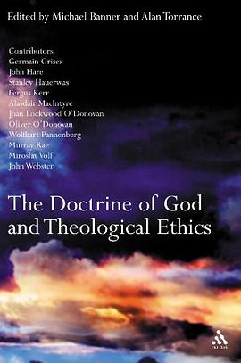 The Doctrine of God and Theological Ethics pdf epub mobi 下载