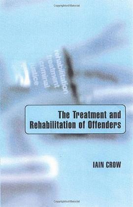 The Treatment and Rehabilitation of Offenders pdf epub mobi 电子书 下载