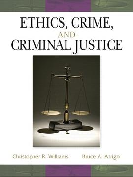 Ethics, Crime and Criminal Justice pdf epub mobi 電子書 下載