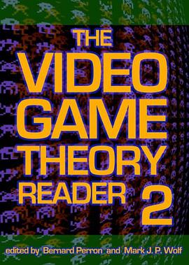 The Video Game Theory Reader pdf epub mobi 电子书 下载