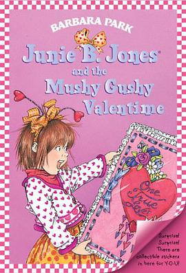 Junie B. Jones and the Mushy Gushy Valentime pdf epub mobi 电子书 下载