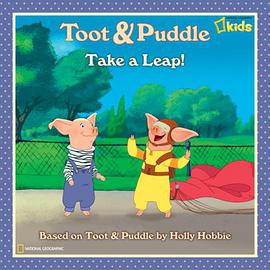 Take a Leap! (Toot & Puddle) pdf epub mobi 电子书 下载