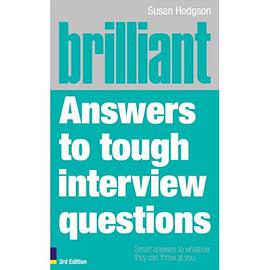 Brilliant Answers to Tough Interview Questions pdf epub mobi 电子书 下载