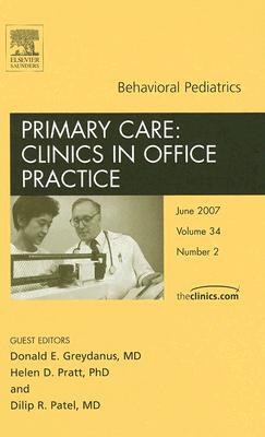 Behavioral Pediatrics, an Issue of Primary Care Clinics in Office Practice pdf epub mobi 电子书 下载