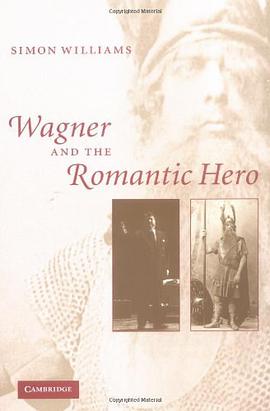 Wagner and the Romantic Hero pdf epub mobi 電子書 下載