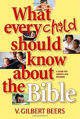 What Every Child Should Know about the Bible pdf epub mobi 电子书 下载