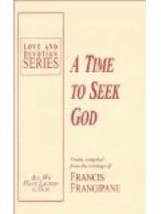 A Time to Seek God Love and Devotion Series