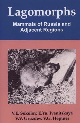 Lagomorphs, Mammals Of Russia And Adjacent Regions pdf epub mobi 電子書 下載