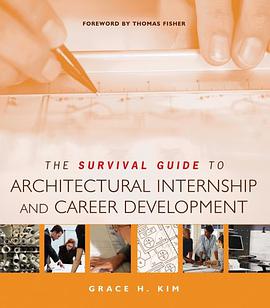 The Survival Guide to Architectural Internship and Career Development pdf epub mobi 電子書 下載