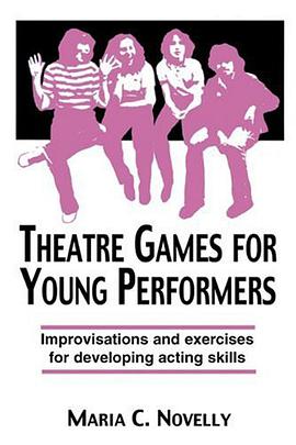 Theatre Games for Young Performers pdf epub mobi 电子书 下载