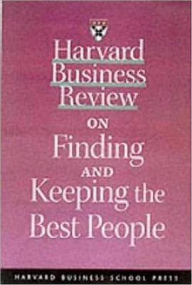 Harvard Business Review on Finding and Keeping the Best People pdf epub mobi 下载