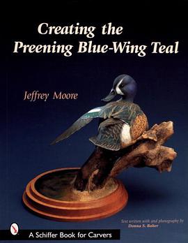 Creating the Preening Blue-wing Teal pdf epub mobi 电子书 下载