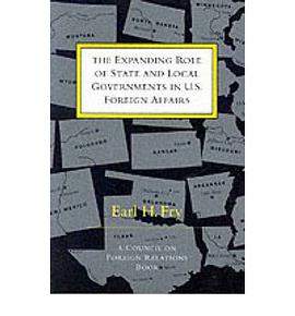 The Expanding Role of State and Local Governments in U.S. Foreign Affairs pdf epub mobi 电子书 下载