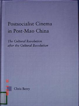 Postsocialist Cinema in Post-Mao China pdf epub mobi 电子书 下载