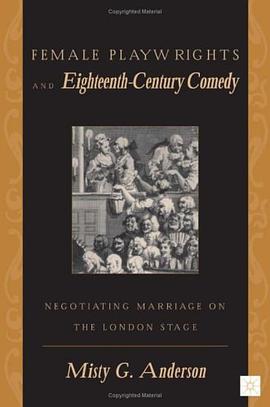 Female Playwrights and Eighteenth-century Comedy pdf epub mobi 下载