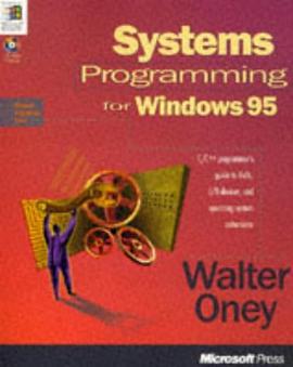 Systems Programming for Windows 95 (Microsoft Progamming Series)