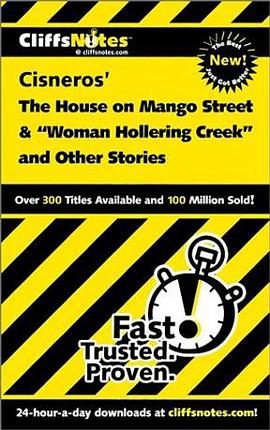 The House on Mango Street and Woman Hollering Creek and Other Stories (Cliffs Notes) pdf epub mobi 电子书 下载