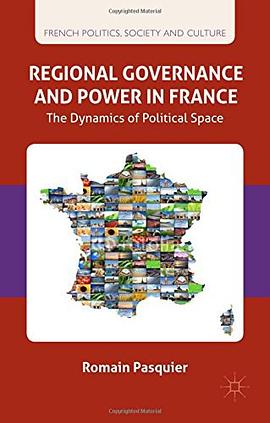 Regional Governance and Power in France pdf epub mobi 电子书 下载