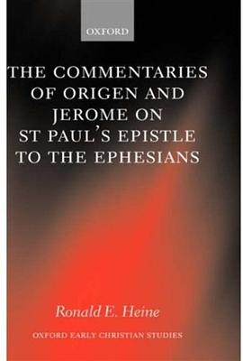 The Commentaries of Origen and Jerome on St. Paul's Epistle to the Ephesians pdf epub mobi 电子书 下载