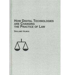 How Digital Technologies are Changing the Practice of Law pdf epub mobi 電子書 下載