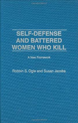 Self-defense and Battered Women Who Kill pdf epub mobi 电子书 下载