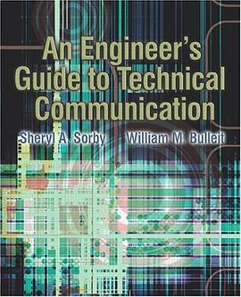 An Engineer's Guide to Technical Communication pdf epub mobi 电子书 下载