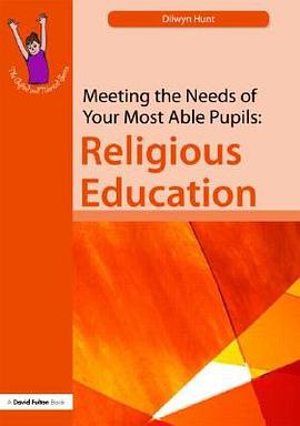 Meeting the Needs of Your Most Able Pupils in Religious Ed pdf epub mobi 电子书 下载
