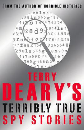 Terry Deary's Terribly True Spy Stories (Terry Deary's Terribly True Stories) pdf epub mobi 电子书 下载