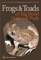 Frogs and Toads of Big Bend National Park (W. L. Moody Jr. Natural History Series) pdf epub mobi 电子书 下载