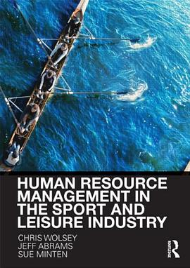 Human Resource Management in the Sport and Leisure Industry pdf epub mobi 电子书 下载