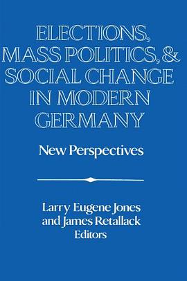 Elections, Mass Politics and Social Change in Modern Germany pdf epub mobi 電子書 下載