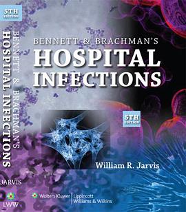 Bennett and Brachman's Hospital Infections pdf epub mobi 电子书 下载