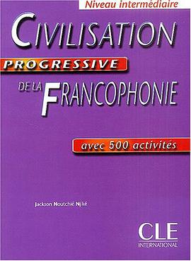 Civilisation Progressive De La Francophonie pdf epub mobi 下载