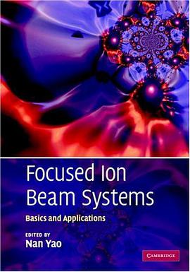Focused Ion Beam Systems pdf epub mobi 电子书 下载