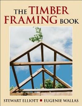 The Timber Framing Book pdf epub mobi 电子书 下载