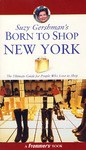 SUZY GERSHMAN'S BORN TO SHOP NEW YORK 纽约旅游购物指南 pdf epub mobi 电子书 下载