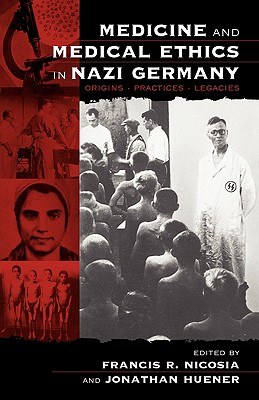 Medicine and Medical Ethics in Nazi Germany pdf epub mobi 下载
