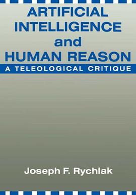 Artificial Intelligence and Human Reason pdf epub mobi 下载