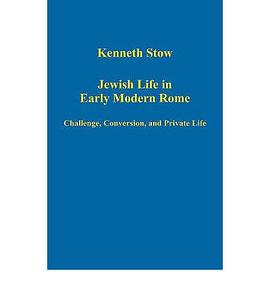 Jewish Life in Early Modern Rome pdf epub mobi 电子书 下载