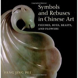 Symbols and Rebuses in Chinese Art pdf epub mobi 电子书 下载
