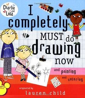 I Completely Must do drawing Now and Painting and  Coloring我必须画画 pdf epub mobi 电子书 下载