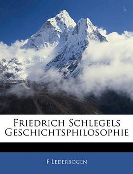 Friedrich Schlegels Geschichtsphilosophie (German Edition) pdf epub mobi 下载
