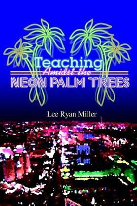 Teaching Amidst the Neon Palm Trees pdf epub mobi 电子书 下载